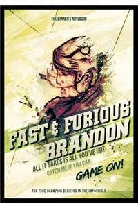 Fast & Furious Brandon