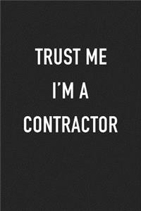 Trust Me I'm a Contractor