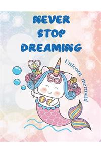 Never Stop Dreaming