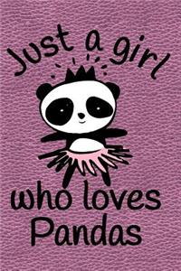 Just a Girl Who Loves Pandas