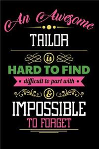 An Awesome Tailor Is Hard to Find Difficult to Part with & Impossible to Forget