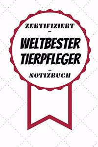 Notizbuch - Zertifiziert - Weltbester - Tierpfleger