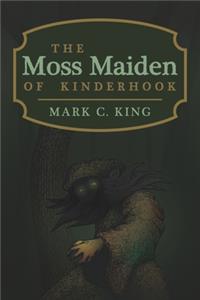 Moss Maiden of Kinderhook