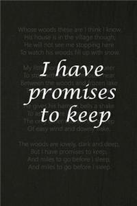 I Have Promises to Keep
