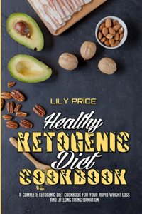 Healthy Ketogenic Diet Cookbook