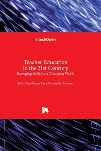 Teacher Education in the 21st Century