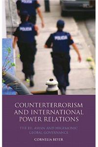 Counter Terrorism and International Power Relations