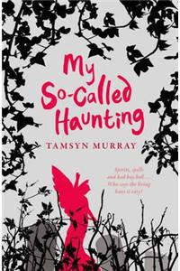 My So-Called Haunting
