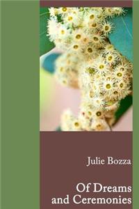 Of Dreams and Ceremonies