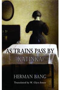 As Trains Pass by
