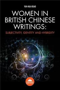 Women in British Chinese Writing