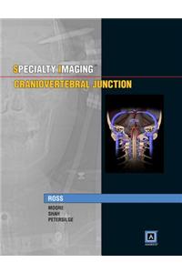 Specialty Imaging: Craniovertebral Junction