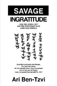 Savage Ingratitude