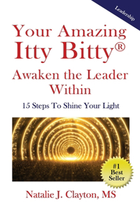 Your Amazing Itty Bitty(R) Awaken the Leader Within Book