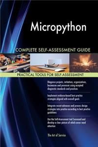 Micropython Complete Self-Assessment Guide