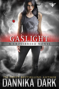 Gaslight (Crossbreed Series Book 4)