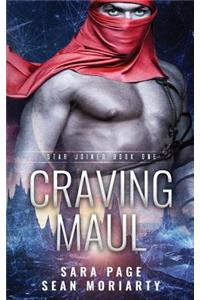 Craving Maul