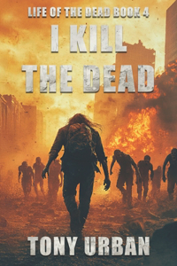I Kill the Dead