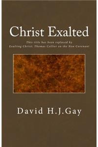 Christ Exalted: Thomas Collier on the New Covenant