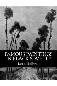 Famous Paintings in Black & White