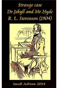 Strange case Dr.Jekyll and Mr.Hyde R. L. Stevenson (1904)
