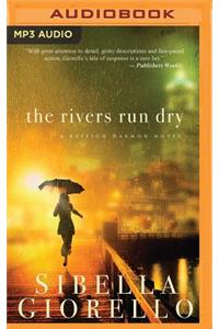 The Rivers Run Dry