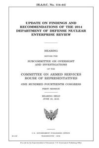 Update on findings and recommendations of the 2014 Department of Defense Nuclear Enterprise Review