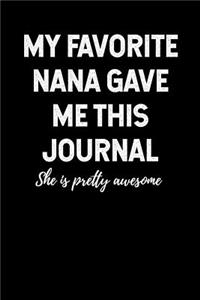 My Favorite Nana Gave Me This Journal - She is Pretty Awesome