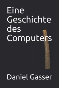 Eine Geschichte des Computers