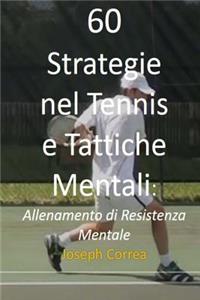 60 Strategie nel Tennis e Tattiche Mentali