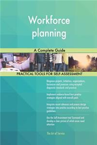 Workforce planning A Complete Guide