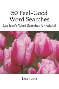 50 Feel-Good Word Searches