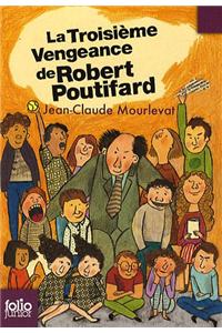 La troisieme vengeance de Robert Poutifard