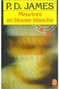 Meurtres En Blouse Blanche