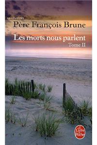 Les Morts Nous Parlent Tome 2
