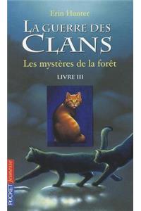 La guerre des clans Cycle I/Tome 3 Les mysteres de la foret