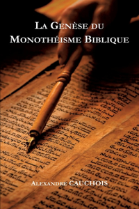 genèse du monothéisme biblique