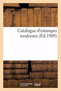 Catalogue d'Estampes Modernes
