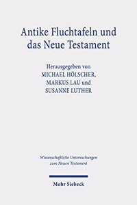 Antike Fluchtafeln und das Neue Testament