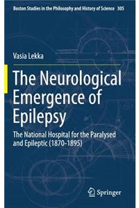 The Neurological Emergence of Epilepsy