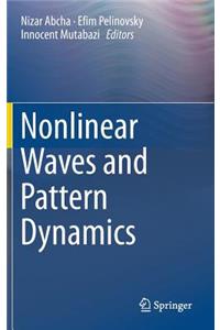 Nonlinear Waves and Pattern Dynamics