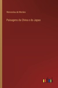 Paisagens da China e do Japao