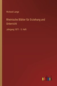 Rheinische Blätter für Erziehung und Unterricht