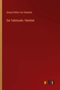 Die Tafelrunde / Reinheit