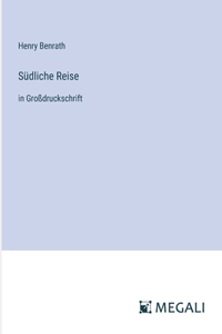 Südliche Reise