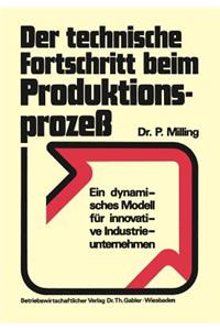 Der Technische Fortschritt Beim Produktionsprozeß