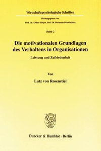 Die Motivationalen Grundlagen Des Verhaltens in Organisationen