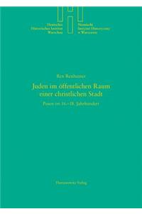 Juden Im Offentlichen Raum Einer Christlichen Stadt