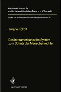 Das Interamerikanische System Zum Schutz Der Menschenrechte / the Inter-American System for the Protection of Human Rights