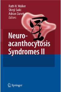 Neuroacanthocytosis Syndromes II